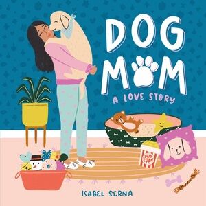 This colourful , fun book about dog moms, is great for any dog mom in your life